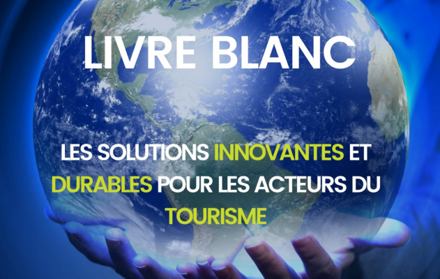 Livre Blanc Livre Blanc _ Les solutions innovantes et durables pour les acteurs du tourisme – Medinsoft